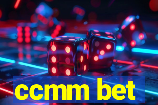 ccmm bet